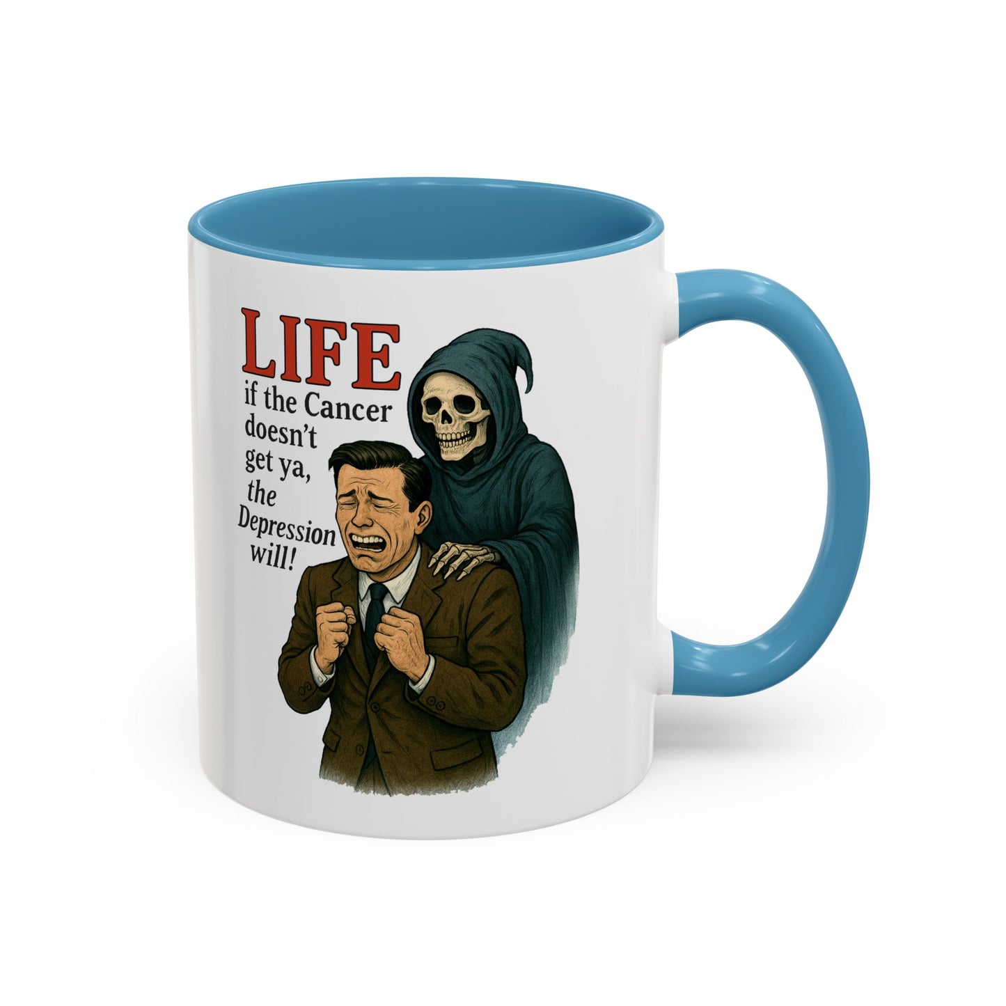Vintage Grim Reaper “Life: If the Cancer Doesn’t Get Ya, the Depression Will!” Ceramic Accent Mug – 11 & 15 oz