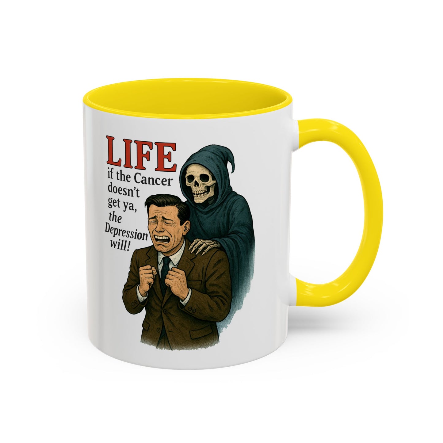 Vintage Grim Reaper “Life: If the Cancer Doesn’t Get Ya, the Depression Will!” Ceramic Accent Mug – 11 & 15 oz